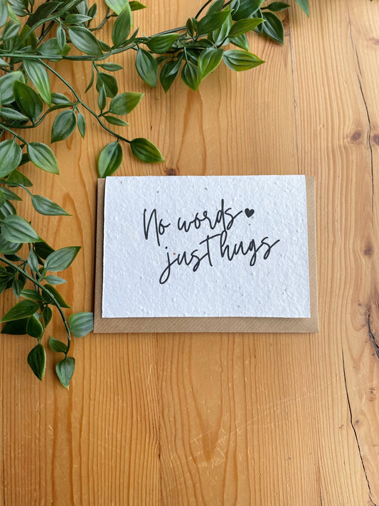 Plantable Greeting Card - No Words, Just hugs